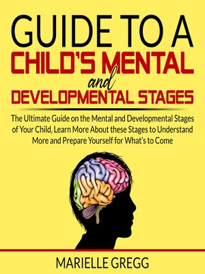 cover image of Guide to a Child's Mental and Developmental Stages